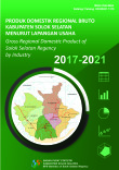 Produk Domestik Regional Bruto Kabupaten Solok Selatan Menurut Lapangan Usaha 2017- 2021
