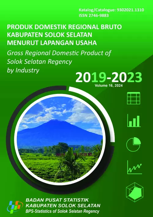 Produk Domestik Regional Bruto Kabupaten Solok Selatan Menurut Lapangan Usaha 2019-2023